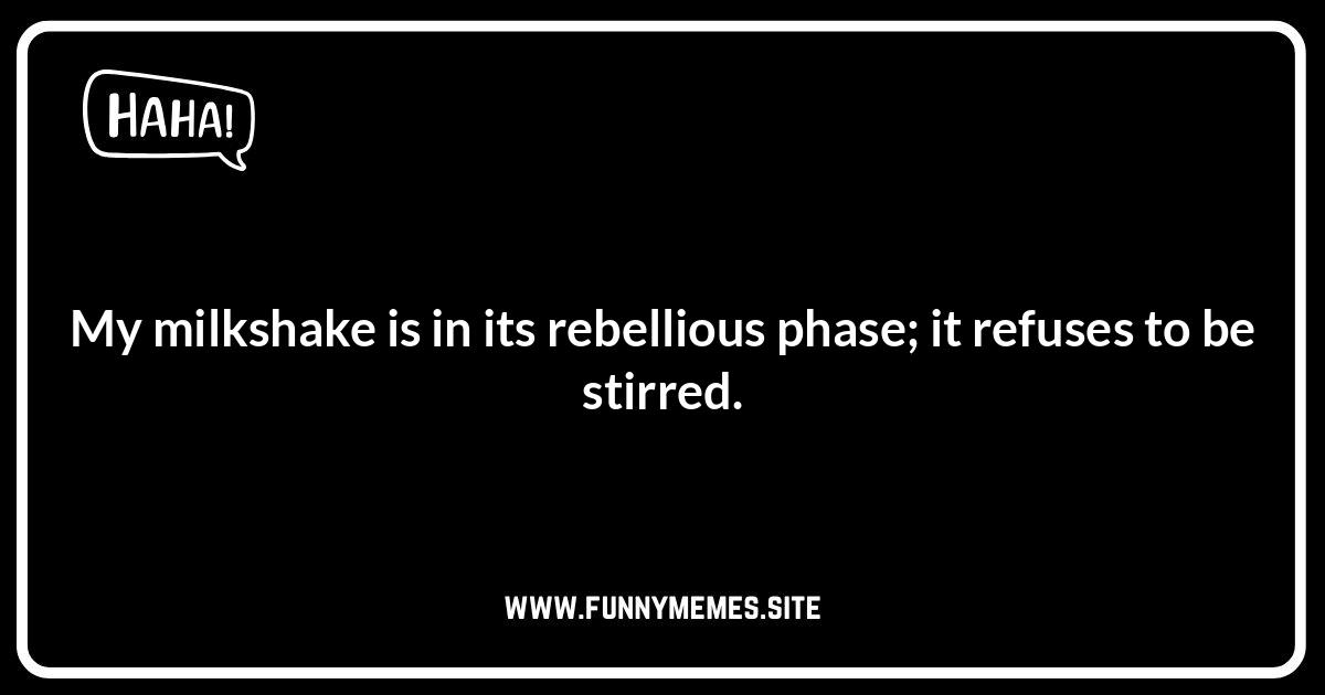 Milkshake One-Liners: Quick Sips of Humor! Milkshake jokes and puns abound! Find funny milkshake captions, one-liners, and even dark humor for adults and kids here.