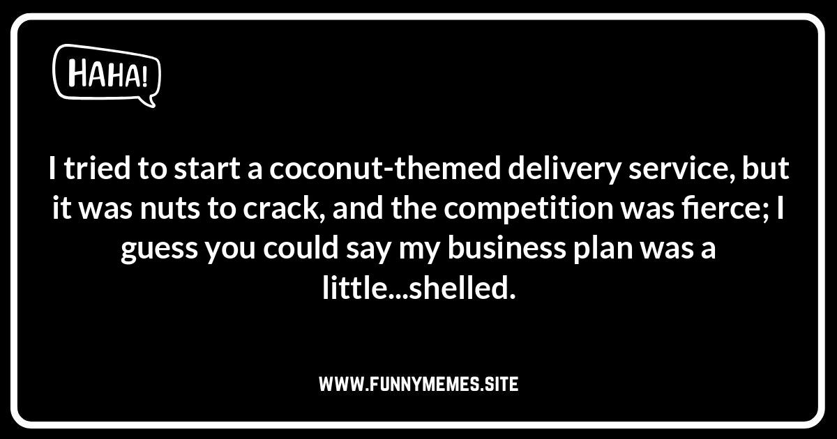 Silly Sayings: Coconut Jokes That'll Make You Smile Funny coconut jokes and puns! Enjoy nutty giggles, health humor, vacation puns, and silly sayings from our collection.