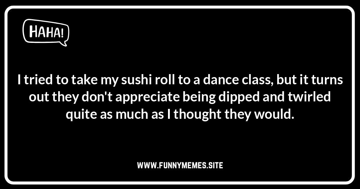 Soy Into You: Romantic Sushi Puns for Date Night Sushi jokes and puns galore! Perfect for wasabi good laughs, Instagram captions, and even date night humor.